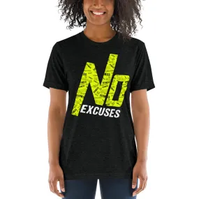 "No Excuses" Tri-blend T-Shirt