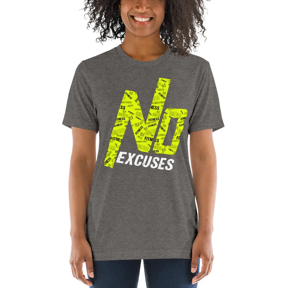 "No Excuses" Tri-blend T-Shirt